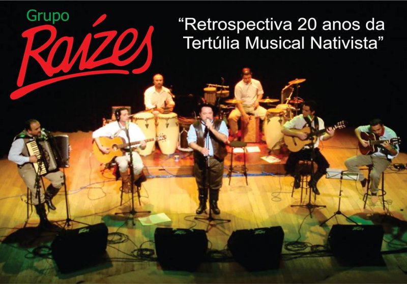Grupo Raízes fará o show de encerramento,no dia 1º de dezembro, com uma retrospectiva dos 20 anos da Tertulia Musical Nativista